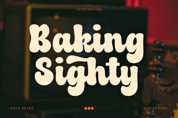 Baking Sighty Font Review